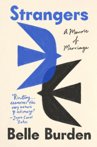 Strangers: A Memoir of Marriage by Belle Burden book cover