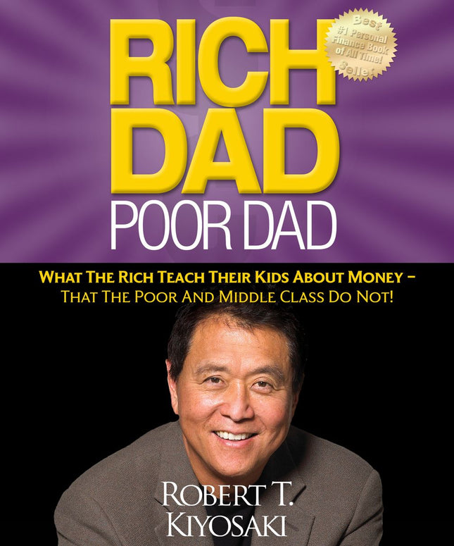 Rich Dad Poor Dad by Robert T. Kiyosaki | Personal Finance & Investing Book